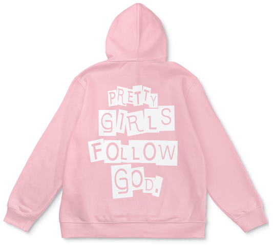 PrettyGirlsFollowGod Light Pink Hoodie